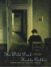 The Wild Duck: Hedda Gabler