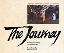 The Journey: Japanese Americans, Racism, and Renewal