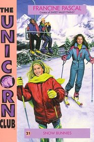 SNOW BUNNIES (UNICORN CLUB #21) (Unicorn Club)