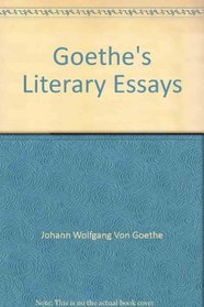 Goethe's literary essays, a selection. Ed. By J. E. Spingarn