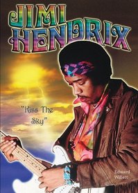 Jimi Hendrix: Kiss the Sky (American Rebels)