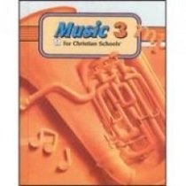 Music 3 for Christian Schools--Student text