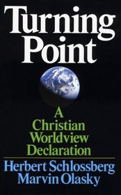 Turning Point: A Christian Worldview Declaration (Turning Point Christian Worldview Series)