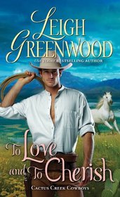 To Love and to Cherish (Cactus Creek Cowboys, Bk 2)