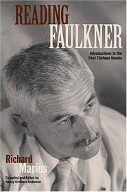 Reading Faulkner: Introductions to the First Thirteen Novels