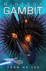 Ninefox Gambit (Machineries of Empire, Bk 1)