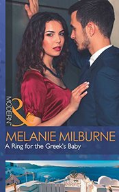 A Ring For The Greek's Baby (One Night With Consequences)