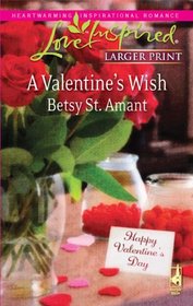 A Valentine's Wish (Steeple Hill Love Inspired (Large Print))
