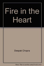 Fire in the Heart; a Spiritual Guide for Teens