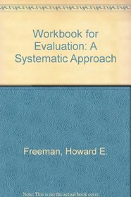 Workbook for Evaluation: A Systematic Approach