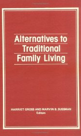 Alternatives to Traditional Family Living