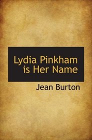 Lydia Pinkham is Her Name