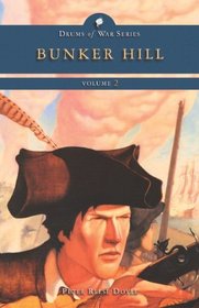 Bunker Hill (Drums of War Volume 2)