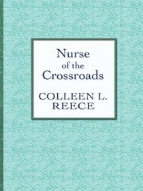 Nurse of the Crossroads (Large Print)