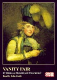 Vanity Fair: Complete & Unabridged (C2C Classics)