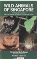 Wild Animals of Singapore: A Photographic Guide to Mammals, Reptiles, Amphibians and Freshwater Fishes