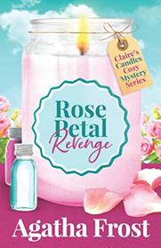 Rose Petal Revenge