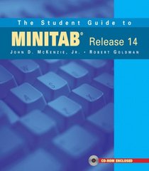 The Student Guide to MINITAB Release 14 + MINITAB Student Release 14 Statistical Software (Book + CD)