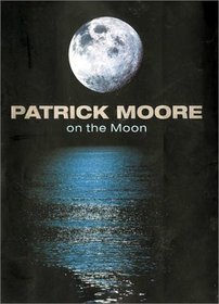 Patrick Moore on the Moon