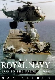 Navy: 1939 to the Present Day: 1939 To the Present Day