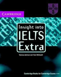 Insight into IELTS Extra Audio CD : The Cambridge IELTS Course