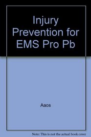 Injury Prevention for EMS Prov