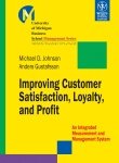 Improving Customer Satisfaction, Loyalty, and Profit: an Integrated Measurement and Management System (Paperback)