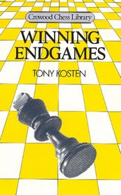 Winning Endgames (Crowood Chess Library)