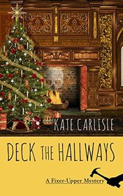 Deck the Hallways (Fixer-Upper, Bk 4)(Large Print)