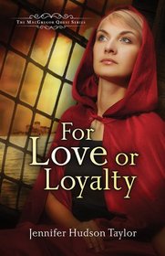 For Love or Loyalty (MacGregor Legacy, Bk 1)