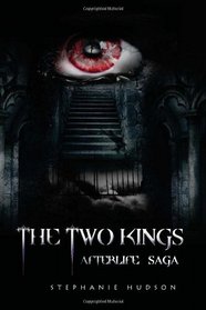 The Two Kings: Afterlife Saga (Volume 2)