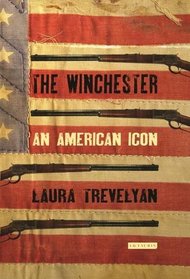 The Winchester: An American Icon