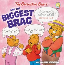 The Berenstain Bears and the Biggest Brag (Berenstain Bears/Living Lights)