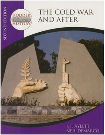 The Cold War and After (Hodder 20th Century History)