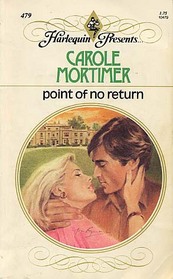Point of No Return (Harlequin Presents, No 479)