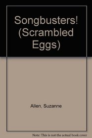 Scrambled Eggs: Songbusters (no. 6)