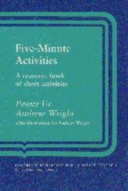 Five-Minute Activities : A Resource Book of Short Activities (Cambridge Handbooks for Language Teachers)