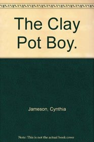 The Clay Pot Boy