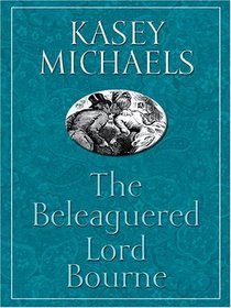 The Beleaguered Lord Bourne (Thorndike Press Large Print Romance Series)