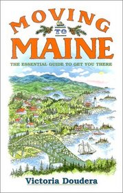 Moving to Maine: The Essential Guide to Get You There