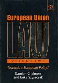 European Union Law Volume Two: Towards a European Polity?