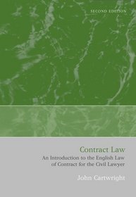Contract Law: An Introduction to the English Law of Contract for the Civil Lawyer (Second Edition)