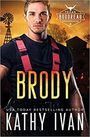 Brody (Texas Boudreau Brotherhood, Bk 3)