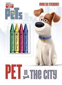 Pet in the City (Secret Life of Pets) (Color Plus Crayons and Sticker)