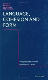 Language, Cohesion and Form (Studies in Natural Language Processing)