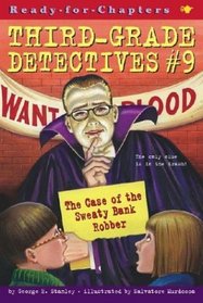The Case of the Sweaty Bank Robber (Third-Grade Detectives)