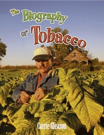 The Biography of Tobacco (How Did That Get Here?)