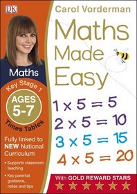 Maths Made Easy Times Tables Ages 5-7 Key Stage 1 (Carol Vorderman's Maths Made Easy)