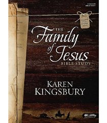 The Family of Jesus: Bible Study (Member Book)