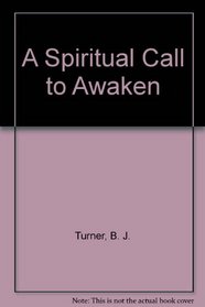 A Spiritual Call to Awaken